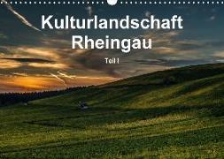 Kulturlandschaft Rheingau - Teil I (Wandkalender 2018 DIN A3 quer)