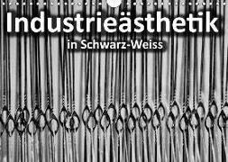 Industrieästhetik in Schwarz-Weiss (Wandkalender 2018 DIN A4 quer)