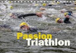 Passion Triathlon (Tischkalender 2018 DIN A5 quer)