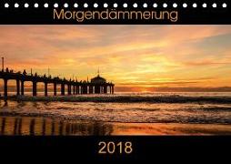 Morgendämmerung (Tischkalender 2018 DIN A5 quer)