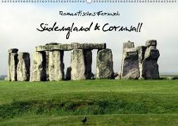 Romantisches Fernweh - Südengland & Cornwall 2018 (Wandkalender 2018 DIN A2 quer)