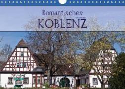 Romantisches Koblenz (Wandkalender 2018 DIN A4 quer)