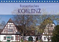 Romantisches Koblenz (Tischkalender 2018 DIN A5 quer)