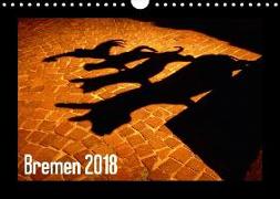 Bremen 2018 (Wandkalender 2018 DIN A4 quer)
