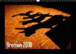 Bremen 2018 (Wandkalender 2018 DIN A3 quer)