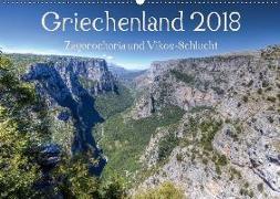 Griechenland 2018 - Zagorochoria und Vikos-Schlucht (Wandkalender 2018 DIN A2 quer)