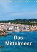 Das Mittelmeer (Tischkalender 2018 DIN A5 hoch)