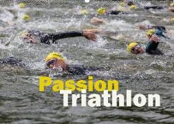 Passion Triathlon (Wandkalender 2018 DIN A2 quer)