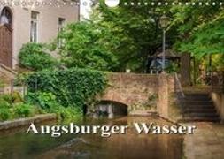 Augsburger Wasser (Wandkalender 2018 DIN A4 quer)