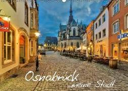 Osnabrück ...meine Stadt (Wandkalender 2018 DIN A2 quer)