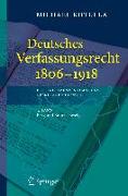 Kotulla, M: Deutsches Verfassungsrecht 1806-1918. Deutsches Verfassungsrecht 1806 bis 1918. Bd. 3