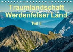 Traumlandschaft Werdenfelser Land - Teil II (Tischkalender 2018 DIN A5 quer)