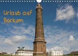 Urlaub auf Borkum (Wandkalender 2018 DIN A4 quer)