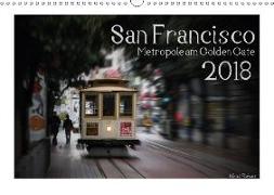 San Francisco Metropole am Golden Gate (Wandkalender 2018 DIN A3 quer)