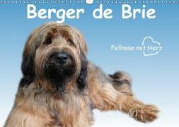 Berger de Brie - Fellnase mit Herz (Wandkalender 2018 DIN A3 quer)