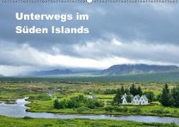 Unterwegs im Süden Islands (Wandkalender 2018 DIN A2 quer)