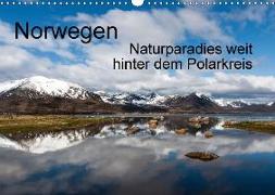 Norwegen - Naturparadies weit hinter dem Polarkreis (Wandkalender 2018 DIN A3 quer)