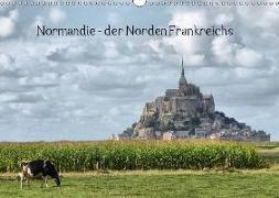 Normandie - der Norden Frankreichs (Wandkalender 2018 DIN A3 quer)