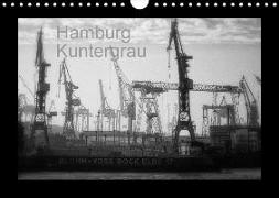 Hamburg Kuntergrau (Wandkalender 2018 DIN A4 quer)
