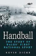 Handball: The Story of Wales' First National Sport