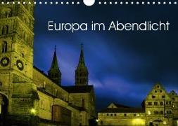 Europa im Abendlicht (Wandkalender 2018 DIN A4 quer)