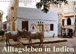 Alltagsleben in Indien (Wandkalender 2018 DIN A4 quer) Dieser erfolgreiche Kalender wurde dieses Jahr mit gleichen Bildern und aktualisiertem Kalendarium wiederveröffentlicht