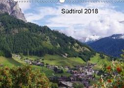 Südtirol 2018 (Wandkalender 2018 DIN A3 quer)