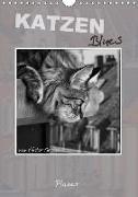 Katzen Blues / Planer (Wandkalender 2018 DIN A4 hoch)