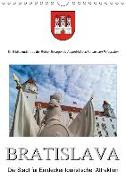 BratislavaAT-Version (Wandkalender 2018 DIN A4 hoch)