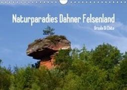 Naturparadies Dahner Felsenland (Wandkalender 2018 DIN A4 quer)