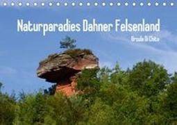 Naturparadies Dahner Felsenland (Tischkalender 2018 DIN A5 quer)