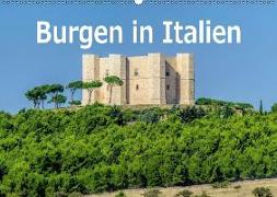 Burgen in Italien (Wandkalender 2018 DIN A2 quer)