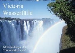 Victoria Wasserfälle, Mosi-oa-Tunya der "Donnernde Rauch"AT-Version (Wandkalender 2018 DIN A2 quer)
