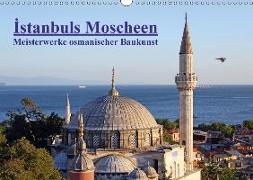 Istanbuls Moscheen (Wandkalender 2018 DIN A3 quer)