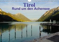 Tirol - Rund um den Achensee (Wandkalender 2018 DIN A4 quer)