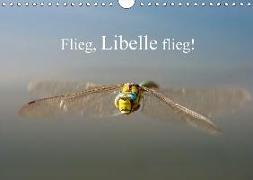 Flieg, Libelle flieg! (Wandkalender 2018 DIN A4 quer)