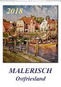 Malerisch - Ostfriesland, Land am Meer / Planer (Wandkalender 2018 DIN A2 hoch)