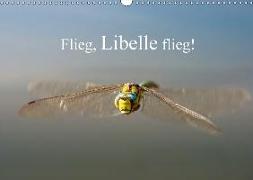 Flieg, Libelle flieg! (Wandkalender 2018 DIN A3 quer)