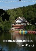 Rems-Murr-Kreis im Focus (Tischkalender 2018 DIN A5 hoch)