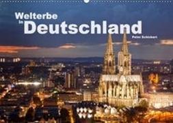 Welterbe in Deutschland (Wandkalender 2018 DIN A2 quer)