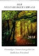 Der Neuenburger Urwald (Wandkalender 2018 DIN A2 hoch)