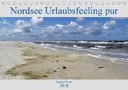 Nordsee / Urlaubsfeeling pur (Tischkalender 2018 DIN A5 quer) Dieser erfolgreiche Kalender wurde dieses Jahr mit gleichen Bildern und aktualisiertem Kalendarium wiederveröffentlicht