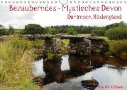 Bezauberndes - Mystisches Devon Dartmoor, Südengland (Wandkalender 2018 DIN A4 quer)
