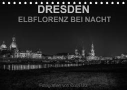 Dresden - Elbflorenz bei Nacht (Tischkalender 2018 DIN A5 quer)