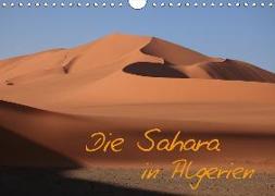 Die Sahara in Algerien / CH-Version (Wandkalender 2018 DIN A4 quer)