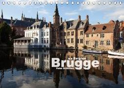 Brügge - Belgien (Tischkalender 2018 DIN A5 quer)