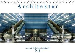 Architektur - Ansichten, Blickwinkel, Perspektiven (Tischkalender 2018 DIN A5 quer)