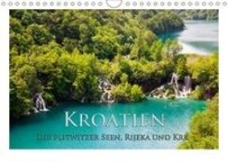 Kroatien - Plitwitzer Seen, Rijeka und Krk (Wandkalender 2018 DIN A4 quer) Dieser erfolgreiche Kalender wurde dieses Jahr mit gleichen Bildern und aktualisiertem Kalendarium wiederveröffentlicht