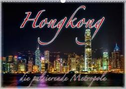 Hongkong, die pulsierende Metropole (Wandkalender 2018 DIN A3 quer)