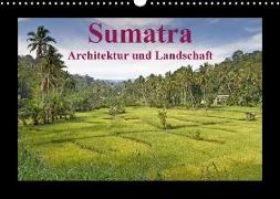 Sumatra - Architektur und Landschaft (Wandkalender 2018 DIN A3 quer)